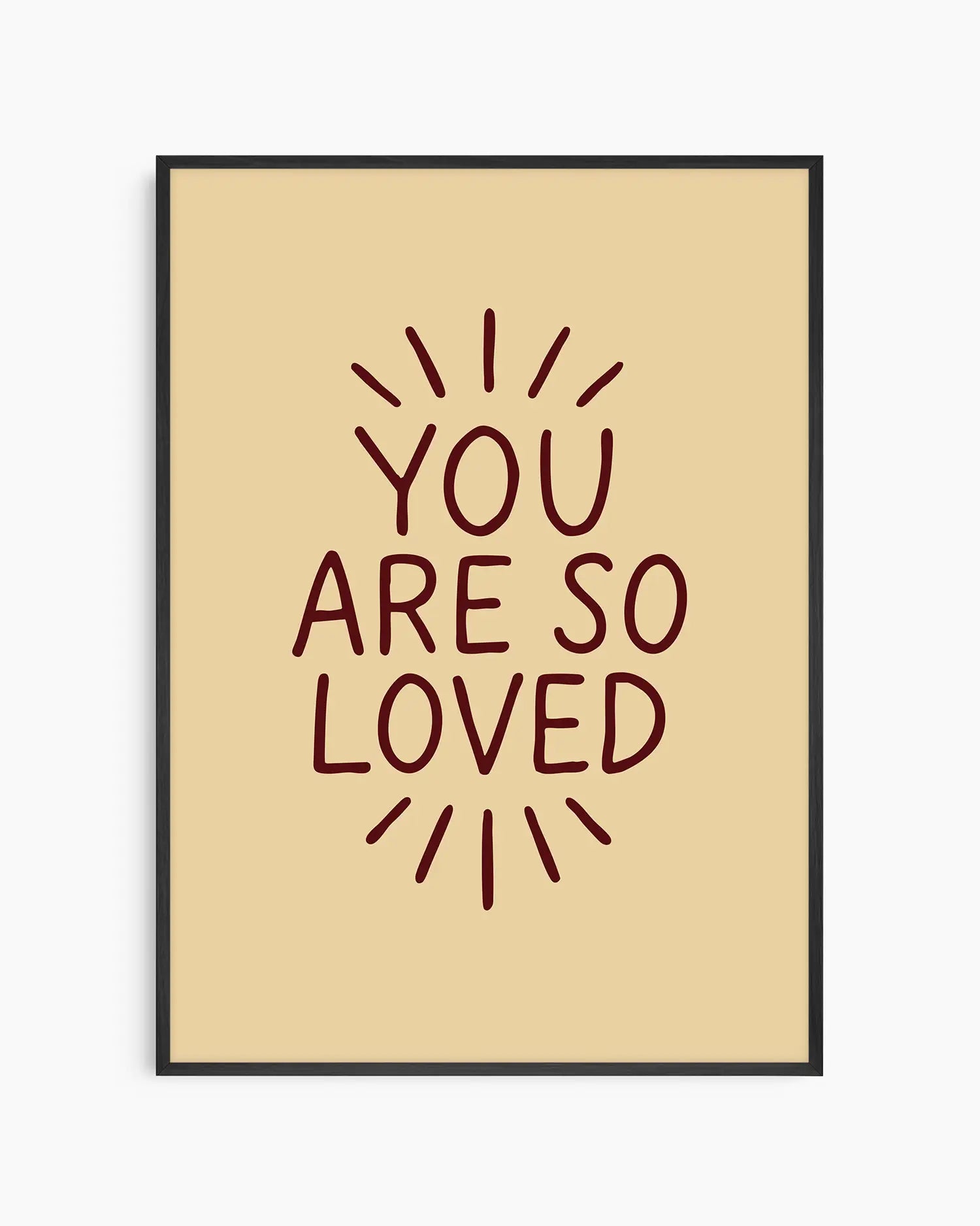Children's poster with 'You are so loved' text framed in a black frame.