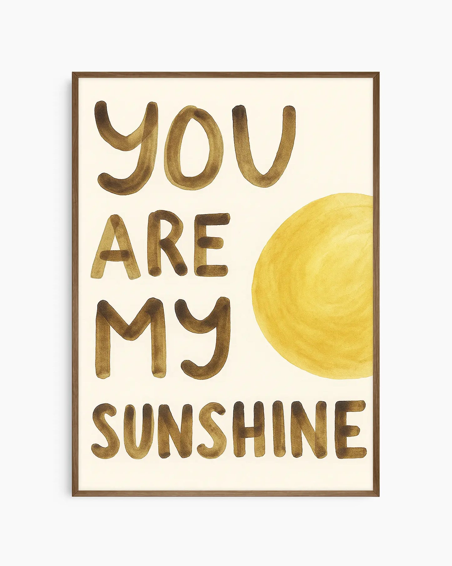 Poster with 'You are my sunshine' text and a sun illustration on a beige background framed in a dark oak frame.