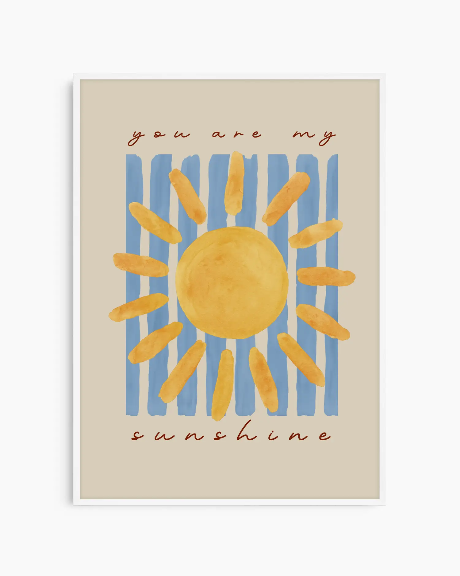 Poster with a sun illustration and 'you are my sunshine' text on a beige background. In a white frame.