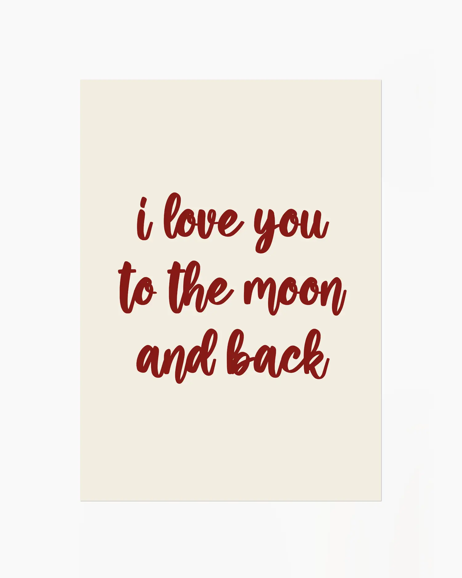 Nursery poster with 'I love you to the moon and back' text in red on a beige background.