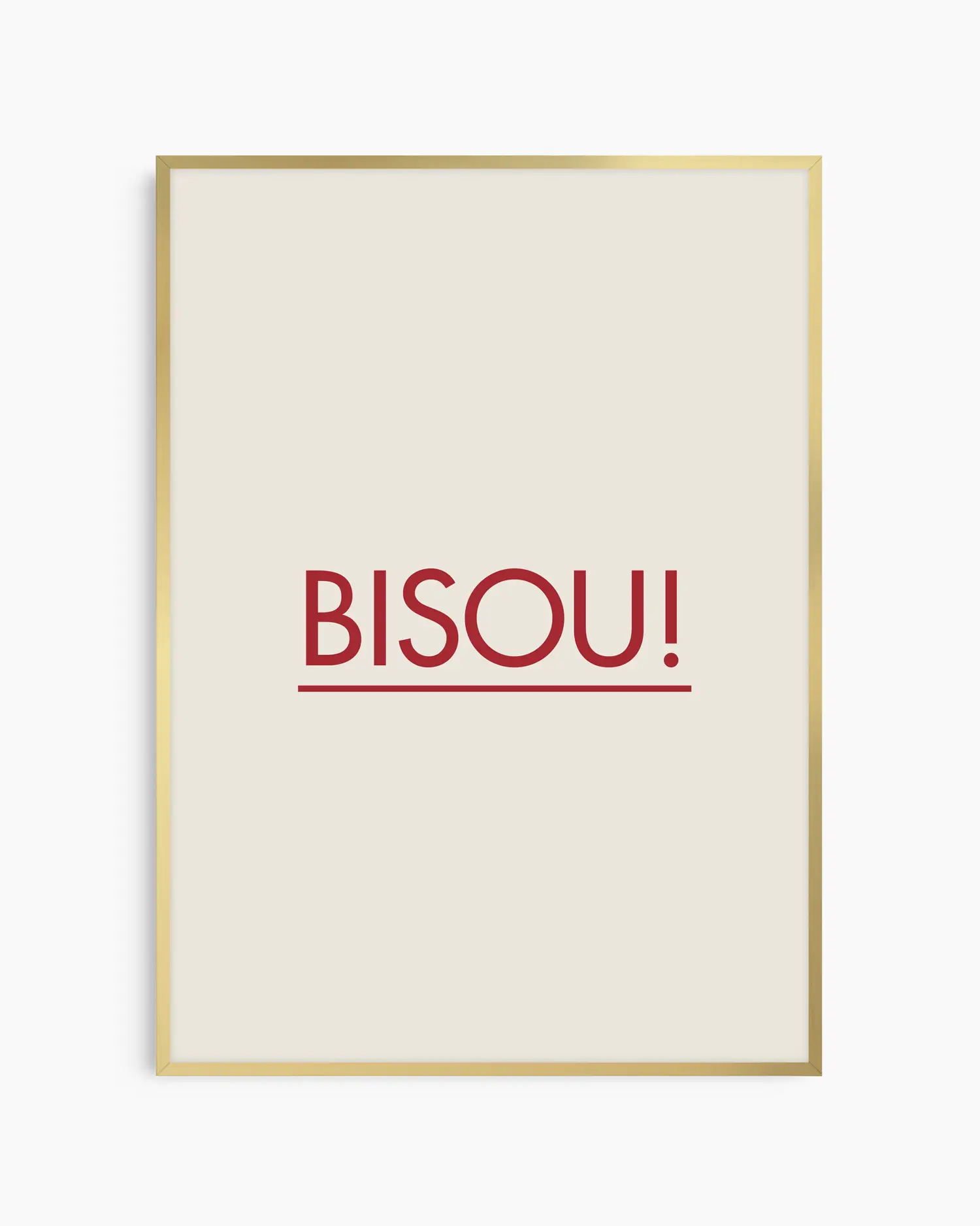 Framed poster with red 'BISOU!' text on a white background, framed in a golden aluminium frame.