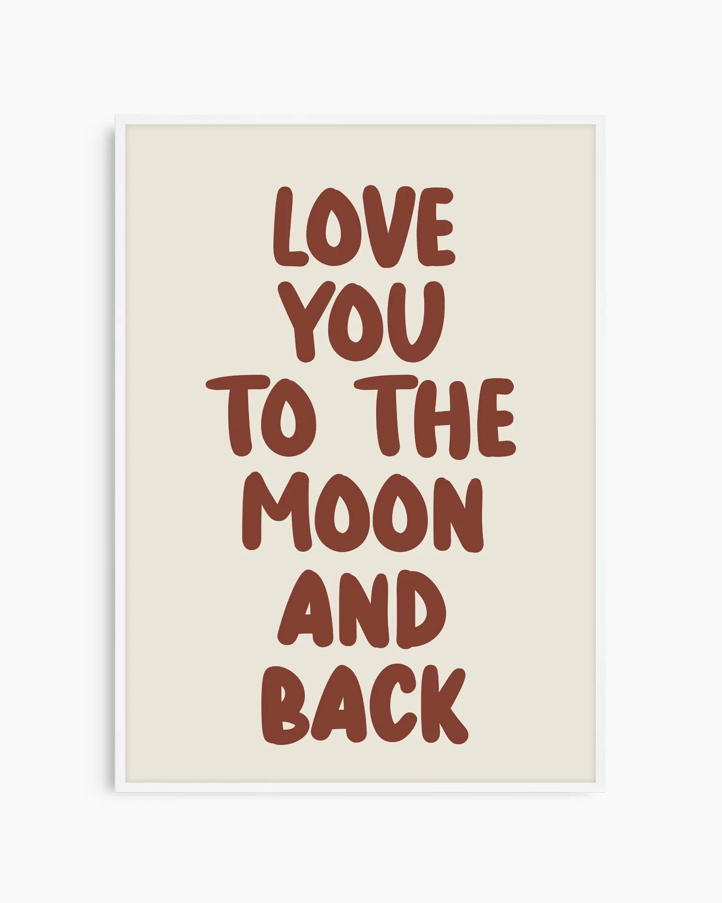 Love You To The Moon And Back