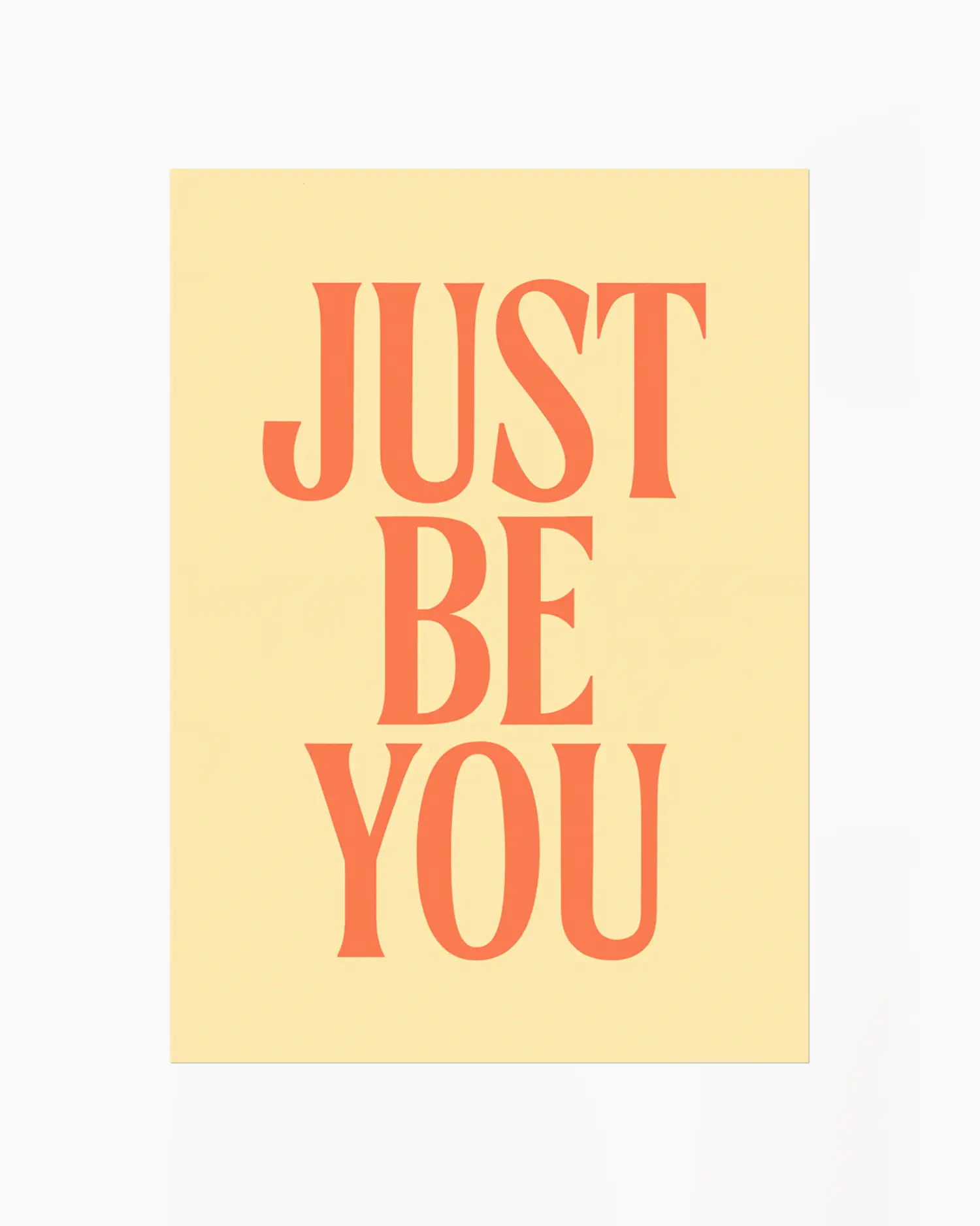 Motivational poster with 'JUST BE YOU' text on a yellow background